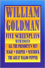 William Goldman: Five Screenplays