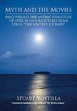 Myth & the Movies: Discovering the Myth Structure of 50 Unforgettable Films