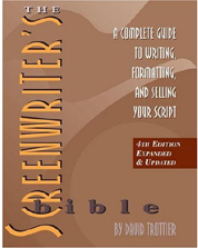 The Screenwriter's Bible: A Complete Guide to Writing, Formatting, and Selling Your Script (fourth edition)