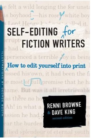 Self-Editing for Fiction Writers: How to Edit Yourself Into Print (second edition)