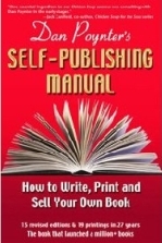 Dan Poynter's Self-Publishing Manual, 16th Edition: How to Write, Print and Sell Your Own Book